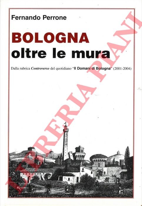 Bologna oltre le mura.