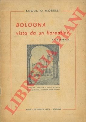 Bologna vista da un fiorentino. Conferenza.