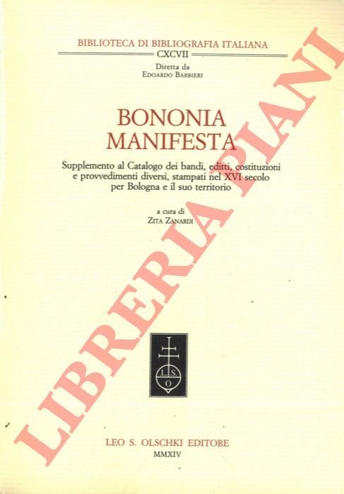 Bononia Manifesta. Supplemento al Catalogo dei bandi, editti, costituzioni e …