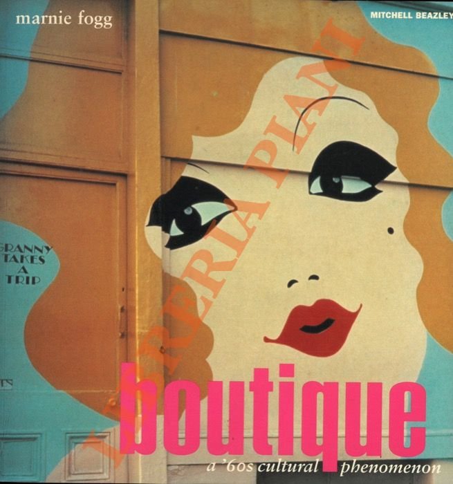 Boutique a ‘60s cultural phenomenon.