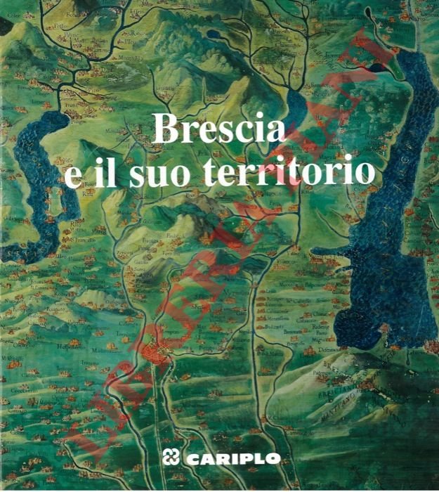 Brescia e il suo territorio.