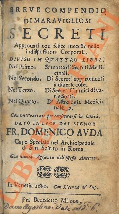 Breve compendio di maravigliosi segreti. Approvati, con felice successo nelle …