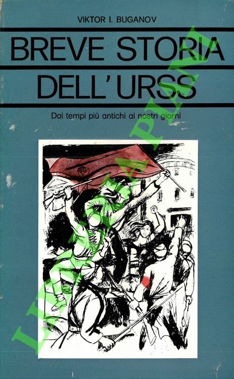 Breve storia dell'URSS. Dai tempi antichi ai nostri giorni.