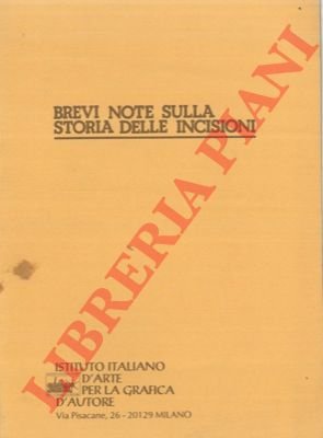 Brevi note sulla storia delle incisioni.