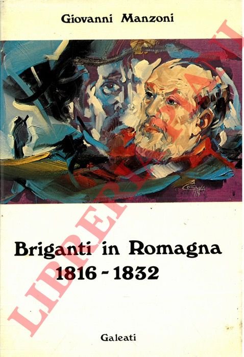 Briganti in Romagna. 1816-1832.