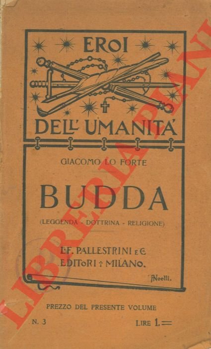 Budda (Leggenda - Dottrina - Religione).