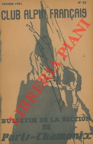 Bulletin de la Section de Paris-Chamonix du Club Alpin Français.