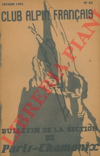 Bulletin de la Section de Paris-Chamonix du Club Alpin Français.