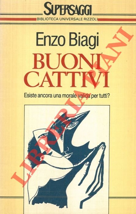 Buoni. Cattivi.