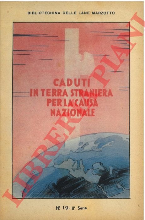 Caduti in terra straniera per la causa nazionale.