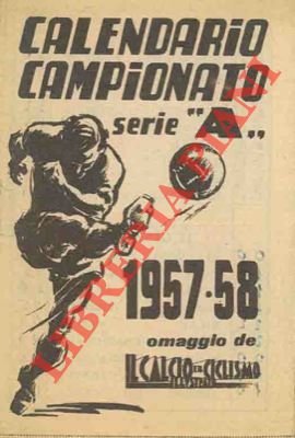 Calendario Campionato serie "A". 1957-58. Omaggio de Il Calcio Illustrato. | Immagine Gallery 2