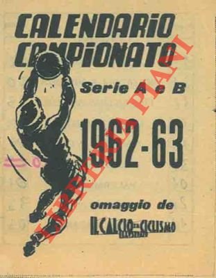 Calendario Campionato serie "A". 1962-63. Omaggio de Il Calcio Illustrato. | Immagine Gallery 2