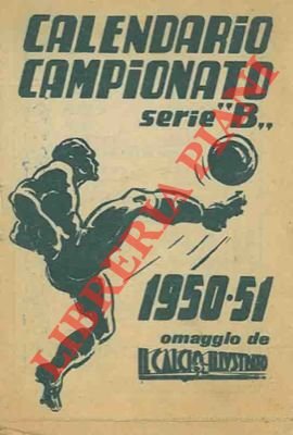 Calendario Campionato serie "B". 1950-51. Omaggio de Il Calcio Illustrato. | Immagine Gallery 2