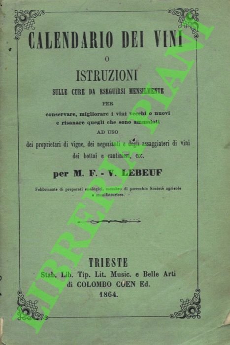 Calendario dei vini o Istruzioni sulle cure da eseguirsi mensilmente …