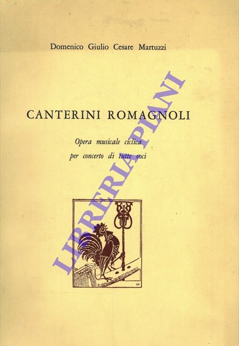 Canterini romagnoli. Opera musicale ciclica per concerto di tutte voci.