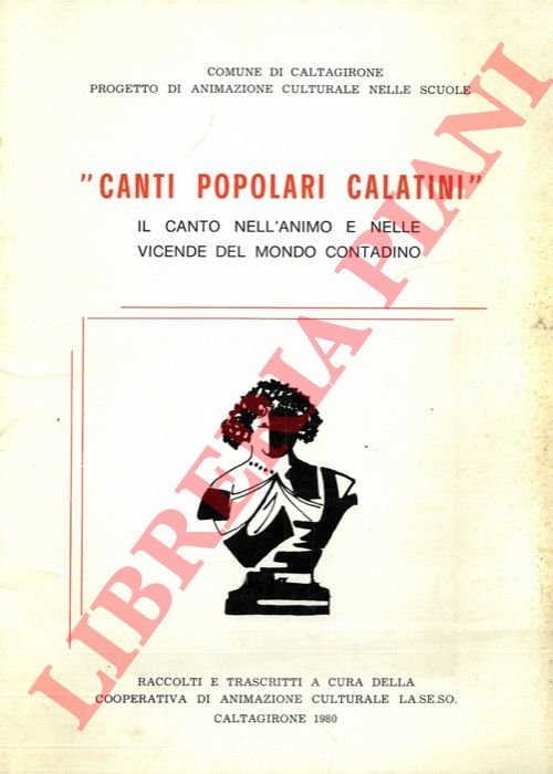 Canti popolari calatini. Il canto nell'animo e nelle vicende del …