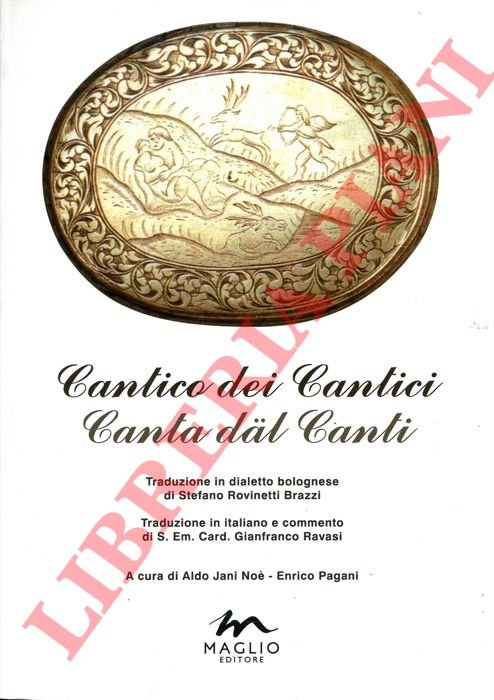 Cantico dei cantici - Canta dal canti. Traduzione in dialetto …