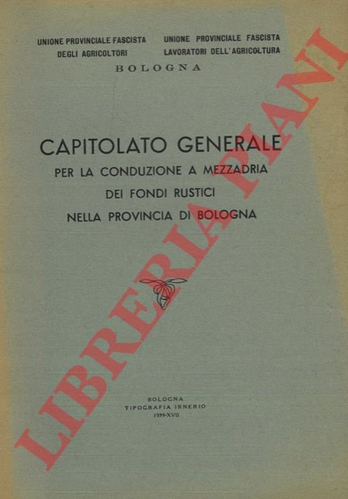 Capitolato generale per la conduzione a mezzadria dei fondi rustici …