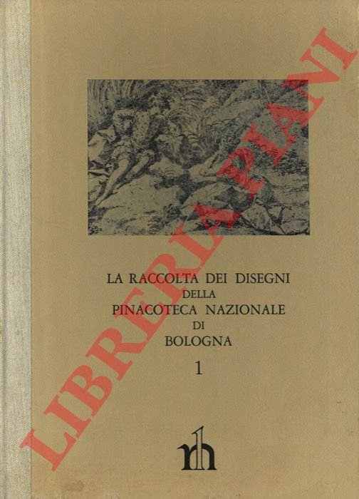 Capolavori nella Raccolta delle stampe della Pinacoteca Nazionale di Bologna. …