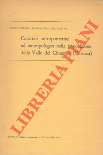 Caratteri antropometrici ed emotipologici nella popolazione della Valle del Chiampo. …