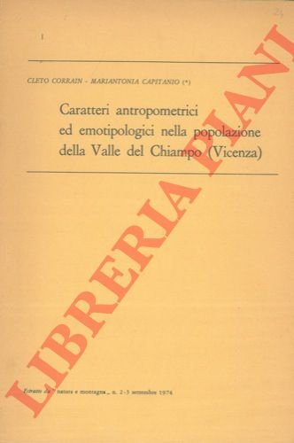 Caratteri antropometrici ed emotipologici nella popolazione della Valle del Chiampo. …