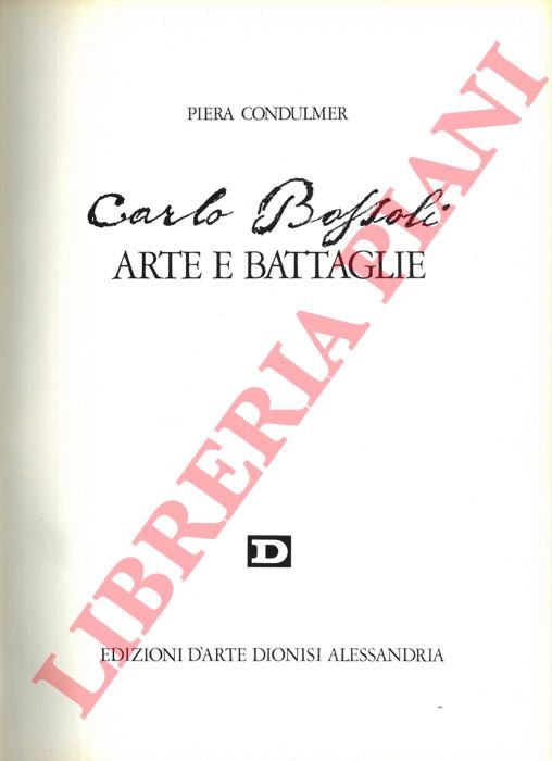 Carlo Bossoli. Arte e battaglie.
