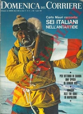 Carlo Mauri racconta : sei italiani nell'Antartide.