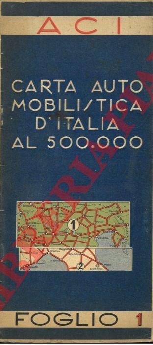Carta automobilistica d'Italia al 500.000. Foglio n. 1.