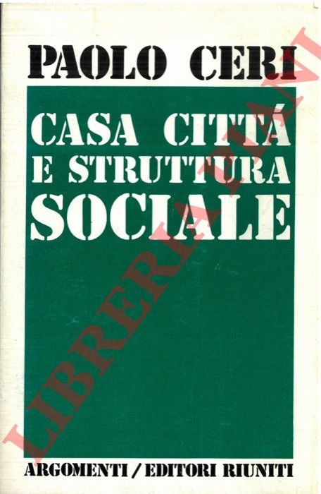 Casa, città e struttura sociale.
