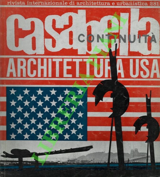Casabella Continuità. 1963. Rivista Internazionale di Architettura e di Urbanistica.