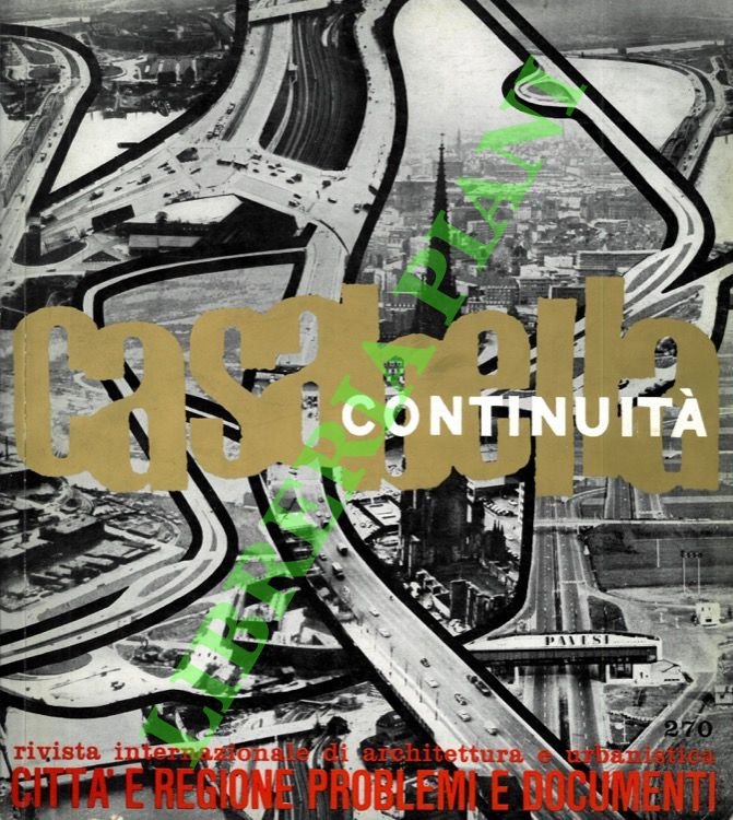 Casabella Continuità. n. 270. Rivista Internazionale di Architettura e di Urbanistica.