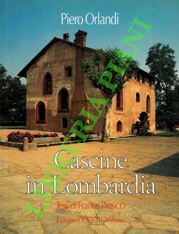 Cascine in Lombardia. Famhouses in Lombardy.