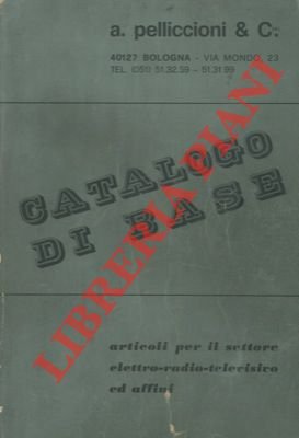 Catalogo di base. Articoli per il settore elettro - radio …