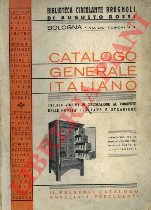 Catalogo generale italiano. 100.000 volumi in circolazione al corrente delle …