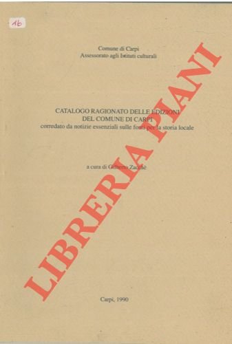 Catalogo ragionato delle edizioni del Comune di Carpi corredato da …