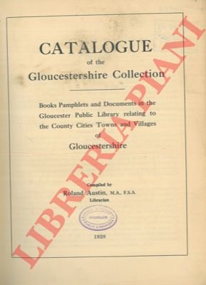 Catalogue of the Gloucestershire Collection. Books Pamphlets and Documents in … | Immagine Gallery 3