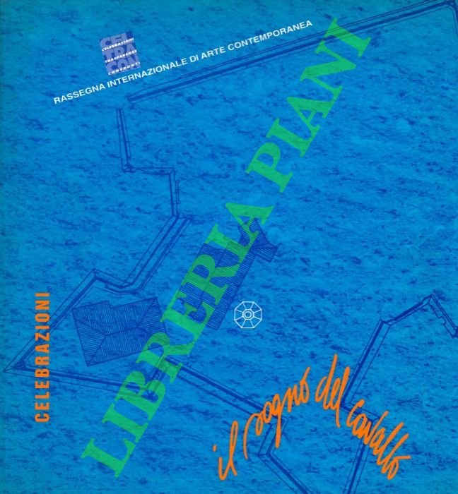 Celebrazioni. Il sogno del cavallo. Rassegna Internazionale di Arte Contemporanea …