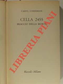 Cella 2455. Braccio della morte. | Immagine Gallery 2