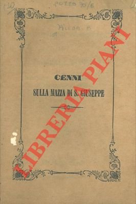 Cenni sulla mazza prodigiosa del patriarca S. Giuseppe, la quale …