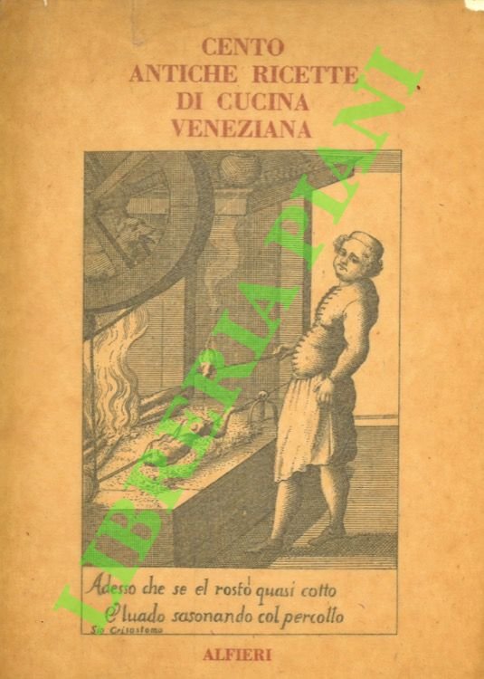 Cento antiche ricette di cucina veneziana.