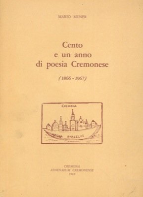 Cento e un anno di poesia cremonese (1866 - 1967) | Immagine Gallery 2