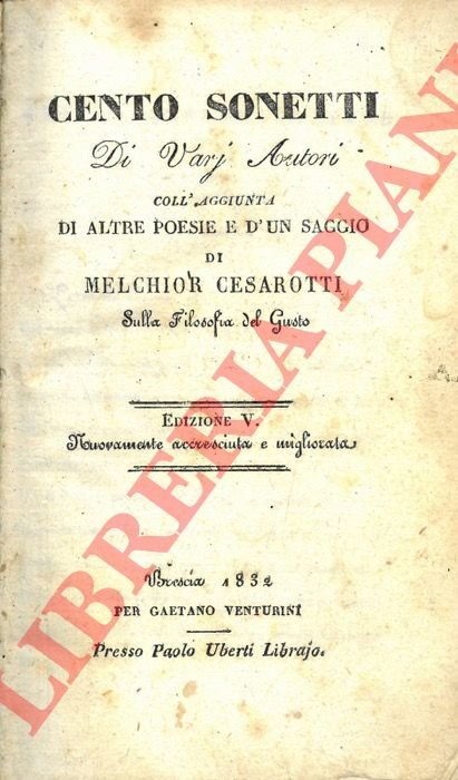 Cento sonetti di vari autori coll'aggiunta di altre poesie e …