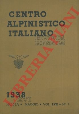 Centro Alpinistico Italiano. Rivista mensile.