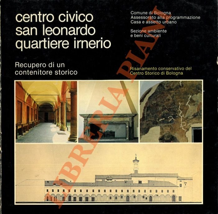 Centro civico San Leonardo quartiere Irnerio. Recupero di un contenitore …