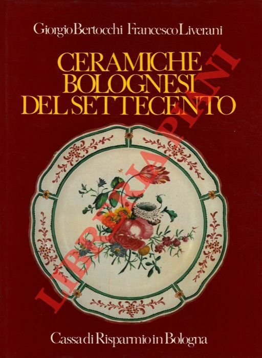 Ceramiche bolognesi del settecento.