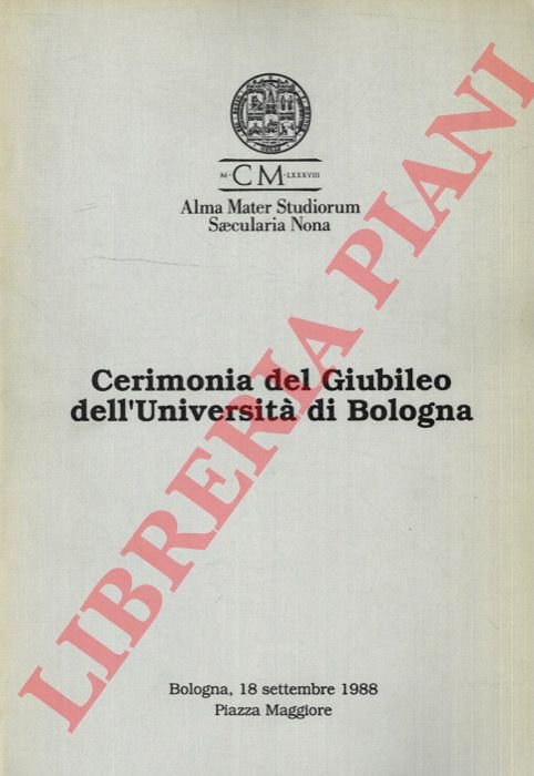 Cerimonia del Giubileo dell'Università di Bologna.