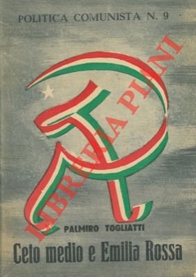 Ceto media e Emilia rossa. Discorso pronunciato a Reggio Emilia.
