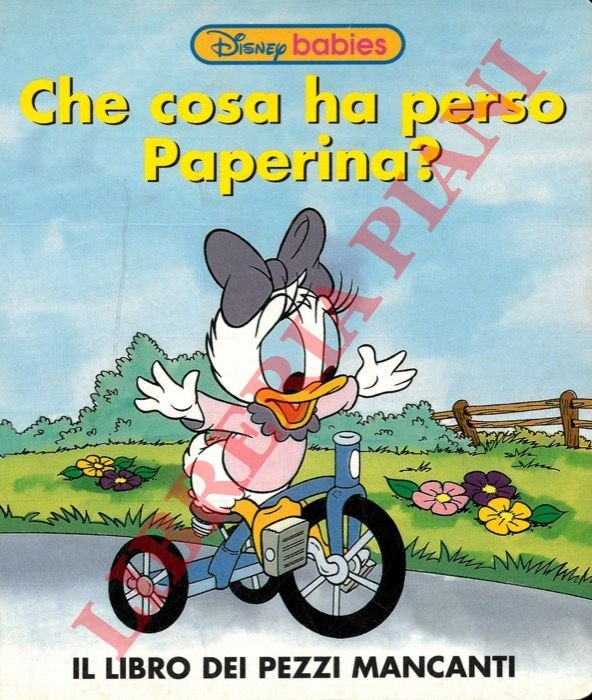 Che cosa ha perso Paperina? Il libro dei pezzi mancanti.