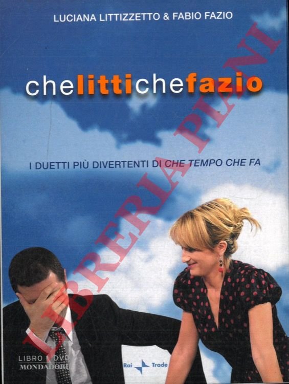 Che Litti che Fazio.