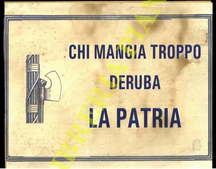 Chi mangia troppo deruba la patria.